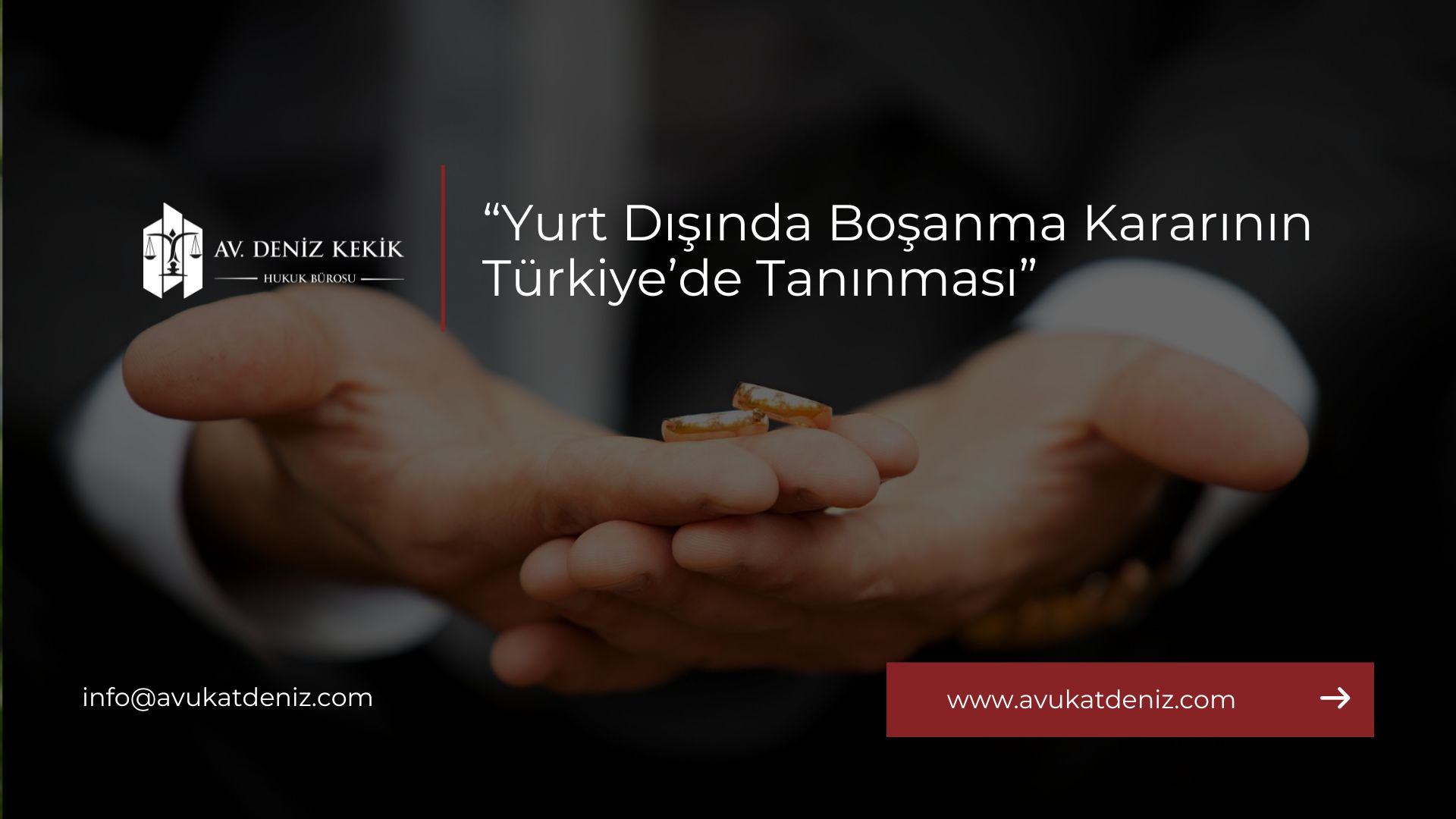 Yurt Dışında Boşanma Kararının Türkiye’de Tanınması