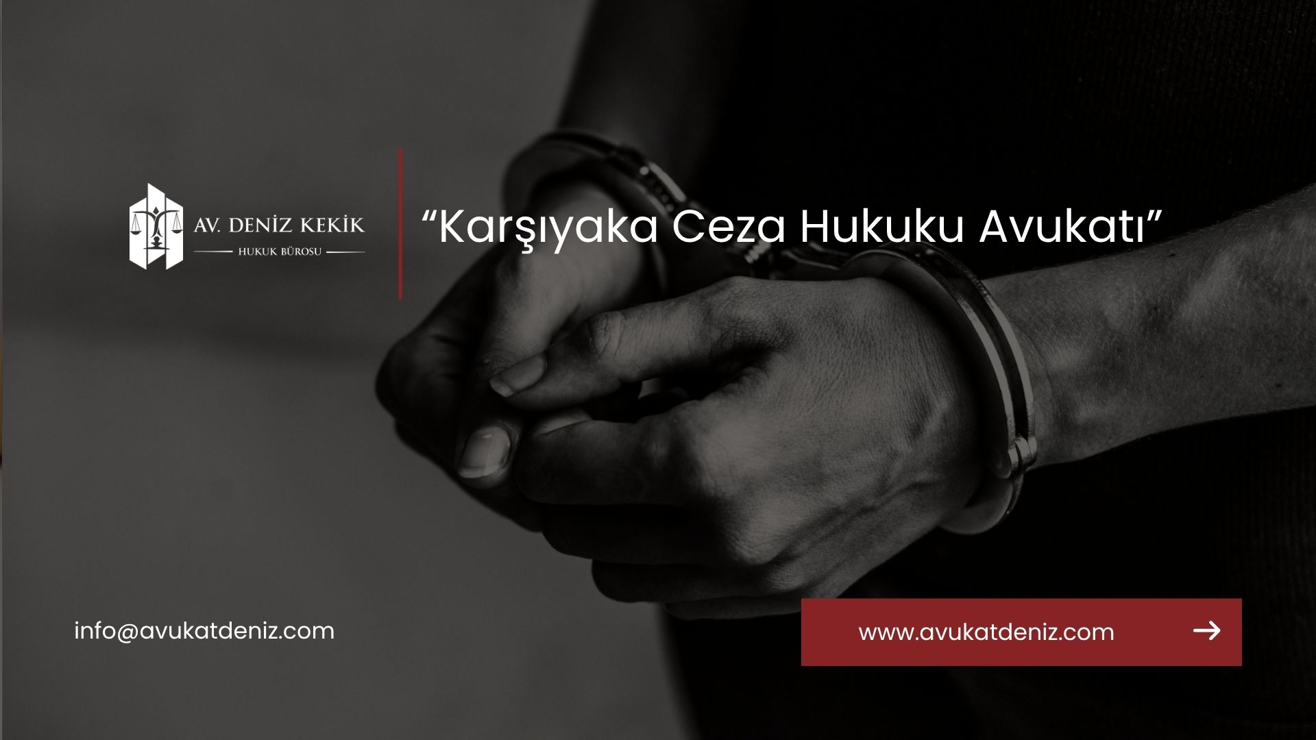 Karşıyaka Ceza Hukuku Avukatı