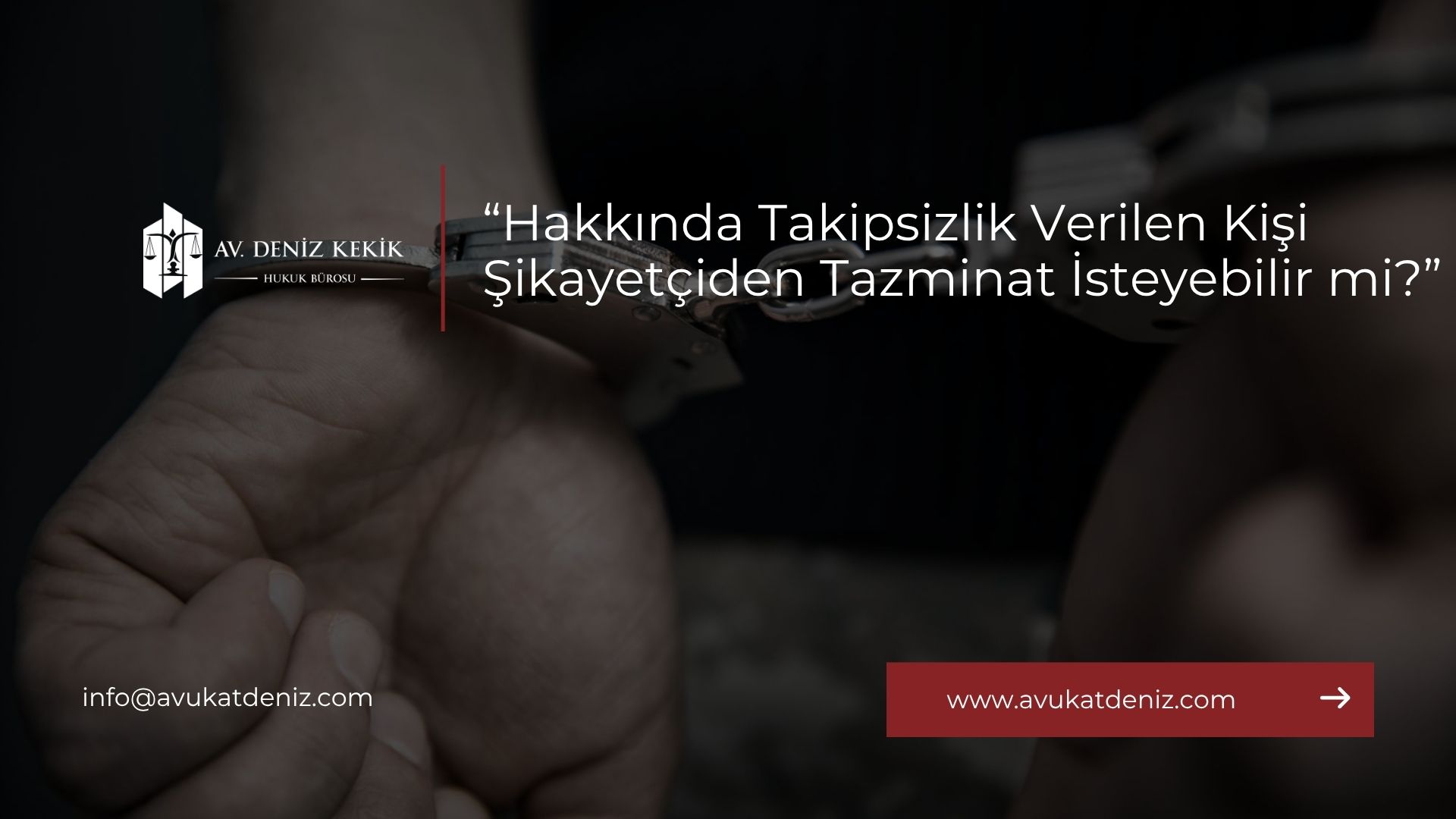 Hakkında Takipsizlik Verilen Kişi Şikayetçiden Tazminat İsteyebilir mi?